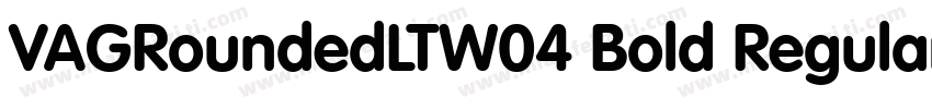 VAGRoundedLTW04 Bold RegularVersion字体转换